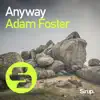 Adam Foster - Anyway - Single